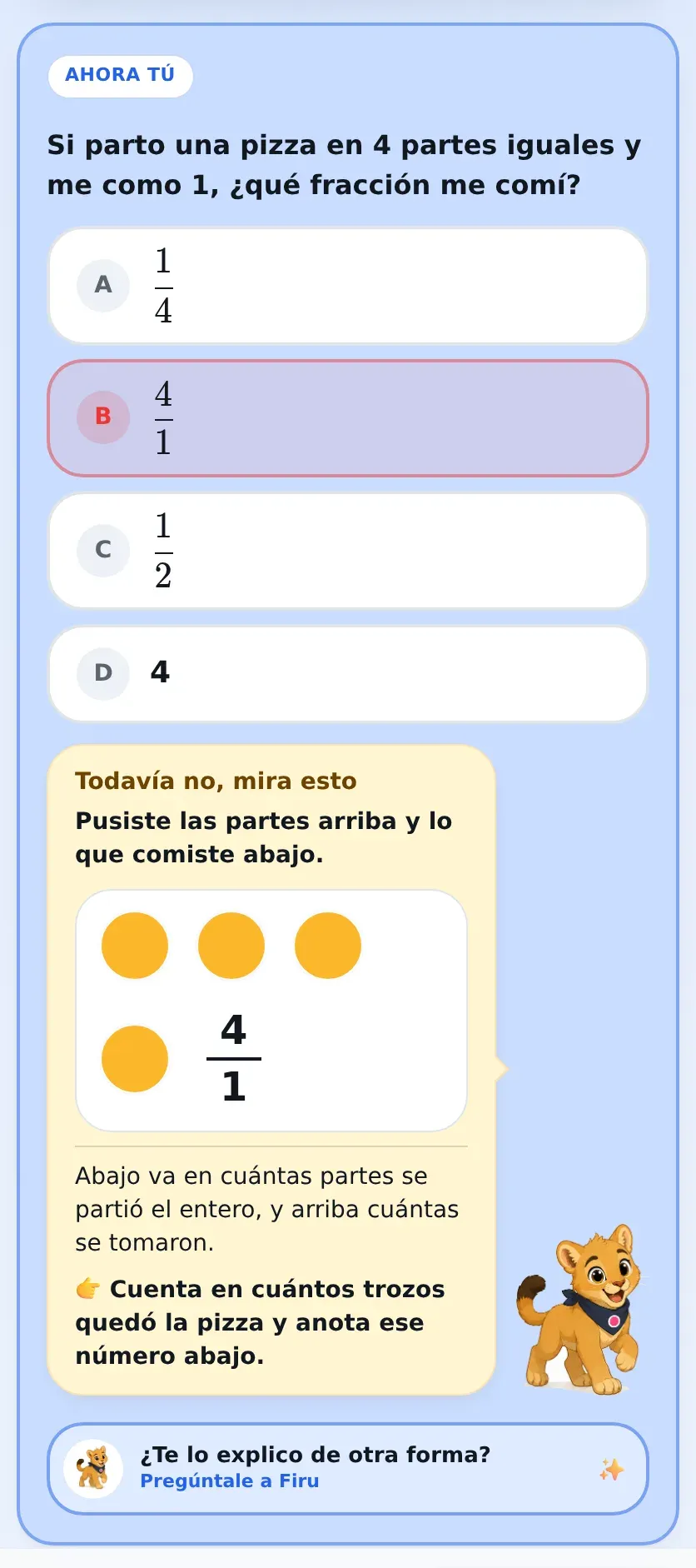 Pantalla real de Rama: un estudiante de 4° básico marcó 4/1 y la app le responde «Todavía no, mira esto. Pusiste las partes arriba y lo que comiste abajo», con un dibujo de la fracción invertida y una pista para reintentar.